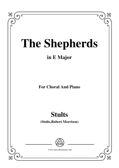 Stults The Story Of Christmas No 6 The Shepherds Let Us Now Go Even In E Major For Choral And Piano Sheet Music