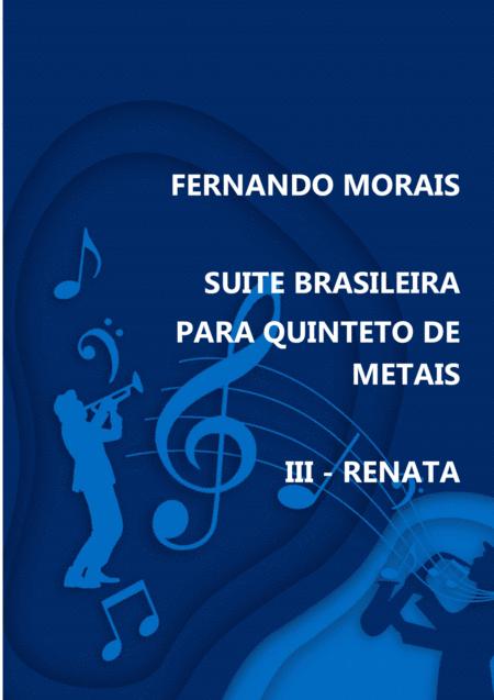 Suite Brasileira Para Quinteto De Metais Iii Renata Sheet Music