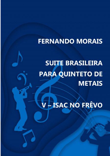 Suite Brasileira Para Quinteto De Metais V Isac No Frvo Sheet Music