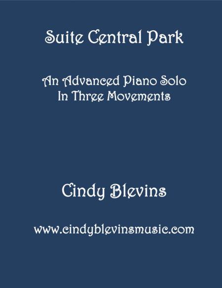 Suite Central Park An Original Piano Solo In Three Movements Sheet Music