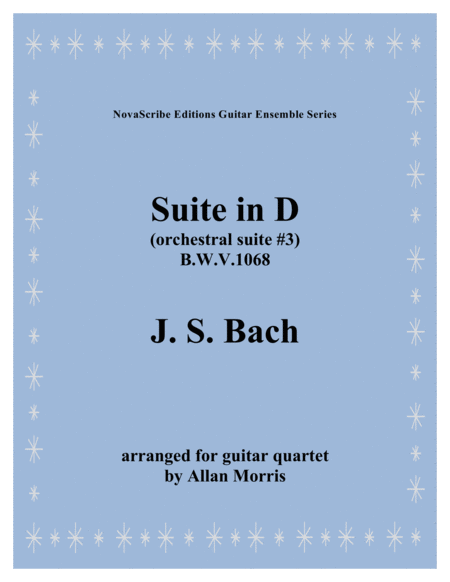 Suite In D Orchestral Suite 3 Arr For Guitar Quartet Sheet Music