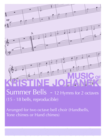 Summer Bells 12 Hymns For 2 Octaves 15 18 Bells Reproducible Sheet Music