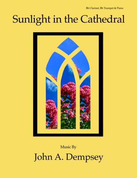 Sunlight In The Cathedral Trio For Clarinet Trumpet And Piano Sheet Music