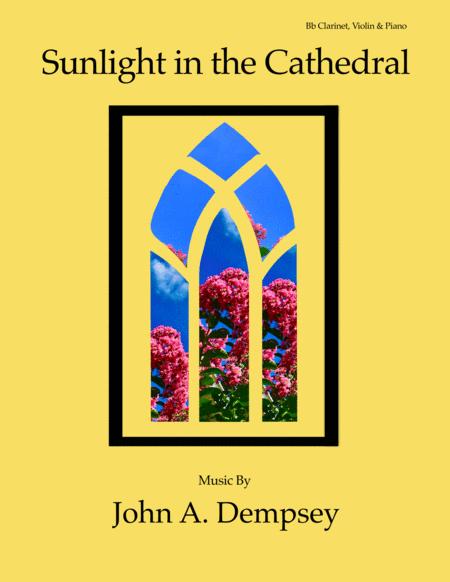 Free Sheet Music Sunlight In The Cathedral Trio For Clarinet Violin And Piano