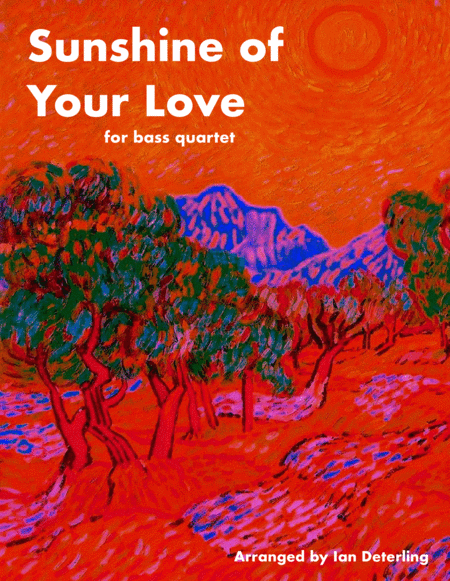 Sunshine Of Your Love For Bass Quartet Sheet Music