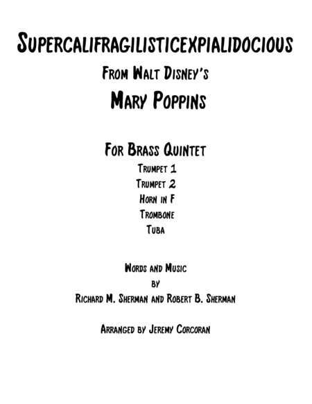 Supercalifragilisticexpialidocious From Walt Disneys Mary Poppins For Brass Quintet Sheet Music