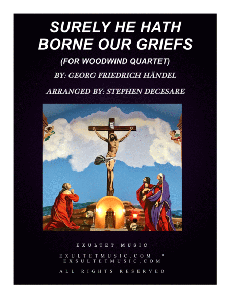 Surely He Hath Borne Our Griefs For Woodwind Quartet Sheet Music