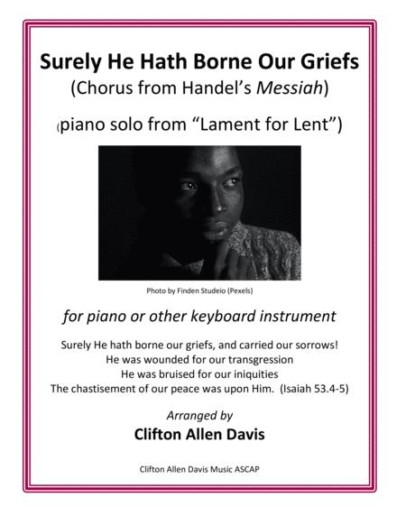 Surely He Hath Borne Our Griefs Handels Messiah Arranged For Solo Piano Clifton Davis Sheet Music