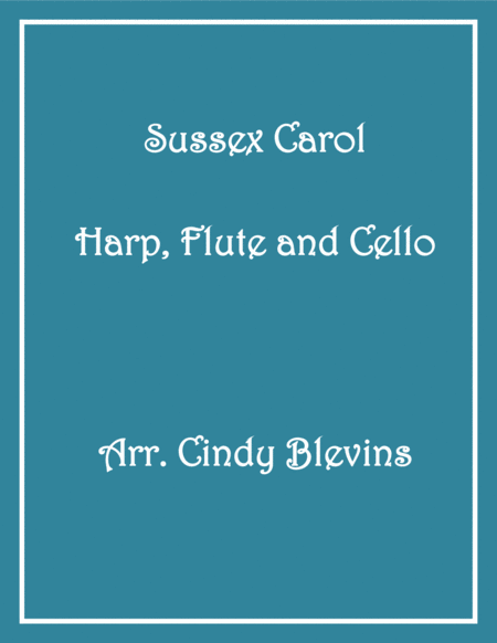 Sussex Carol For Harp Flute And Cello Sheet Music