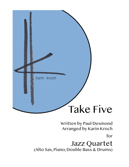 Free Sheet Music Take Five With Written Out Solo Alto Sax Piano Double Bass Drums