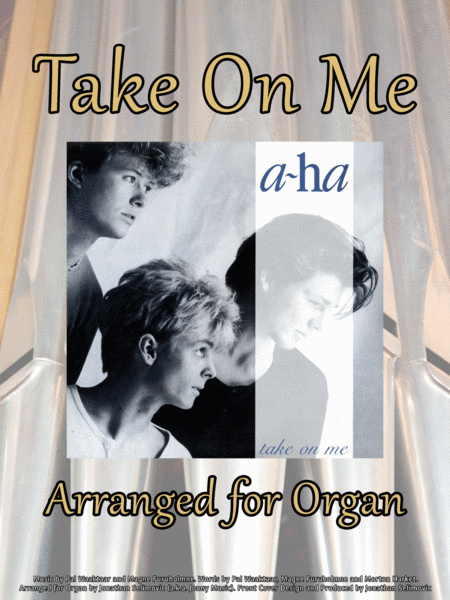 Free Sheet Music Take On Me By A Ha Arranged For Organ