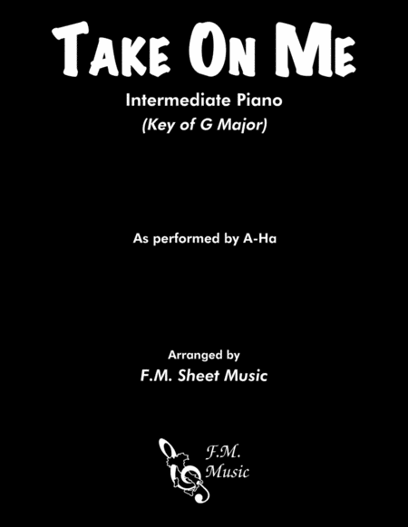 Take On Me Intermediate Piano Transposed Sheet Music