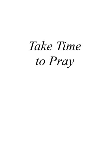 Take Time To Pray Sheet Music