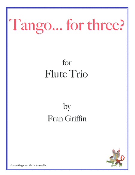 Tango For Three For Flute Trio Sheet Music