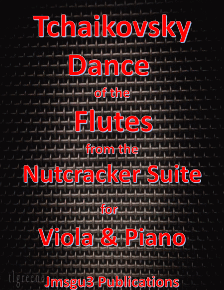 Free Sheet Music Tchaikovsky Dance Of The Flutes From Nutcracker Suite For Viola Piano