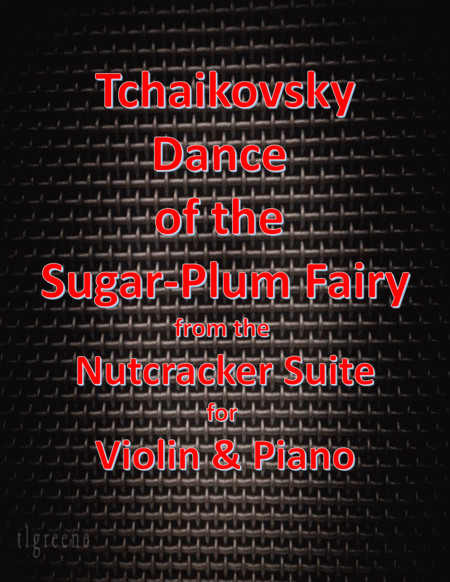 Tchaikovsky Dance Of The Sugar Plum Fairy From Nutcracker Suite For Violin Piano Sheet Music