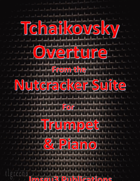 Tchaikovsky Overture From Nutcracker Suite For Trumpet Piano Sheet Music