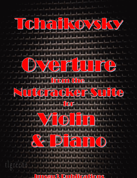 Tchaikovsky Overture From Nutcracker Suite For Violin Piano Sheet Music