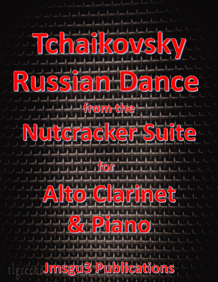 Free Sheet Music Tchaikovsky Russian Dance From Nutcracker Suite For Alto Clarinet Piano