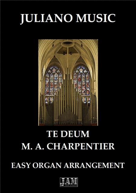 Te Deum Easy Organ M A Charpentier Sheet Music