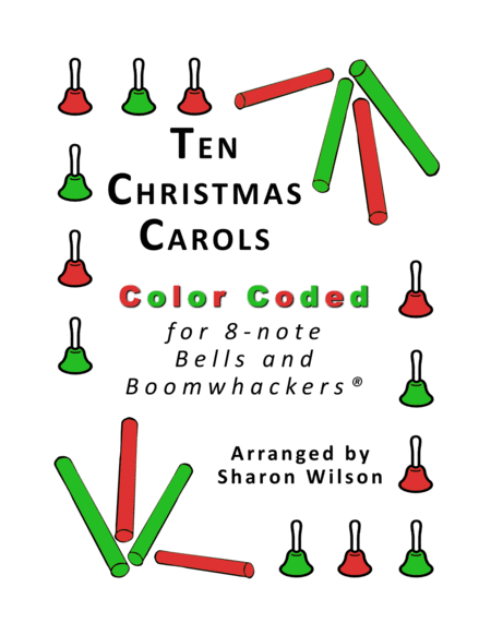 Free Sheet Music Ten Christmas Carols For 8 Note Bells And Boomwhackers With Color Coded Notes