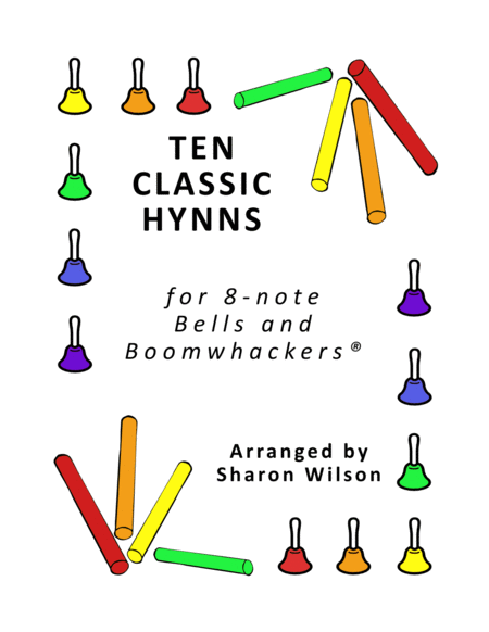 Ten Classic Hymns For 8 Note Bells And Boomwhackers With Black And White Notes Sheet Music