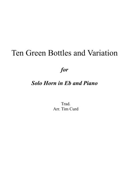 Ten Green Bottles And Variations For Horn In Eb And Piano Sheet Music