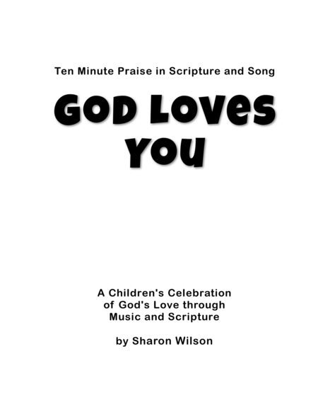 Ten Minute Praise In Scripture And Song God Loves You Childrens Program For Valentines Day Sheet Music