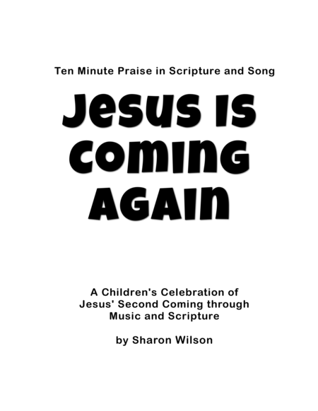 Ten Minute Praise In Scripture And Song Jesus Is Coming Again Childrens Program Sheet Music