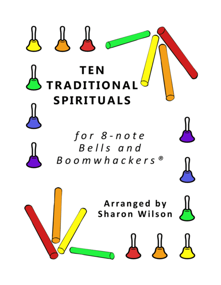 Ten Traditional Spirituals For 8 Note Bells And Boomwhackers With Black And White Notes Sheet Music