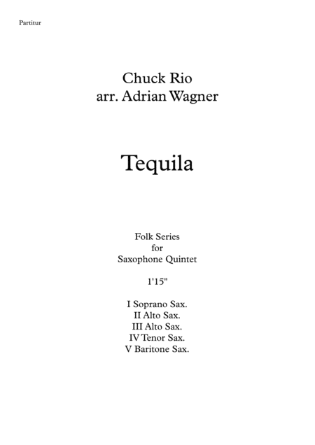 Tequila Saxophone Quintet Arr Adrian Wagner Sheet Music