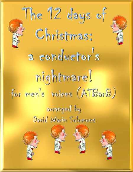 The 12 Days Of Christmas A Conductors Nightmare Atbarb Version Sheet Music