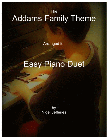 The Addams Family Theme Arranged For Easy Piano Duet Sheet Music