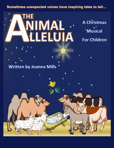 The Animal Alleluia A Christmas Musical For Children Sheet Music