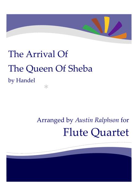 Free Sheet Music The Arrival Of The Queen Of Sheba Flute Quartet