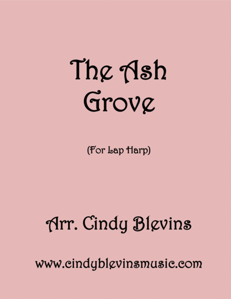 The Ash Grove Arranged For Lap Harp From My Book Feast Of Favorites Vol 1 Sheet Music