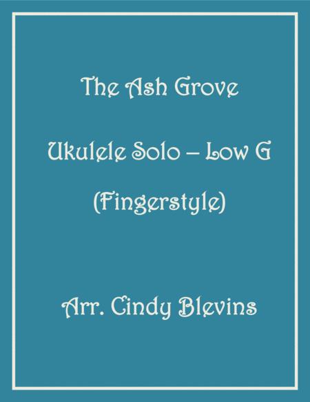 The Ash Grove Ukulele Solo Fingerstyle Low G Sheet Music