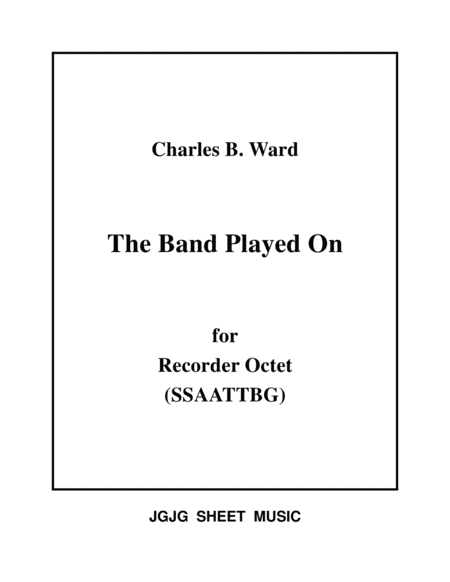 The Band Played On For Recorder Octet Sheet Music