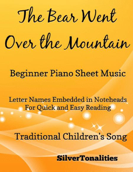 The Bear Went Over The Mountain Beginner Piano Sheet Music