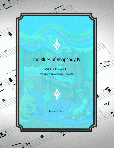 The Blues Of Rhapsody Iv Advanced Piano Solo Sheet Music