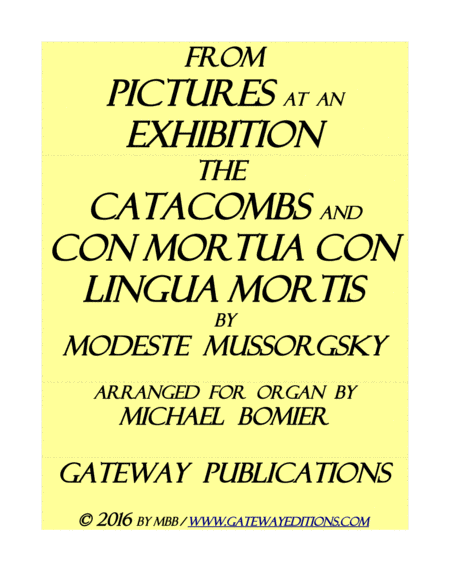 Free Sheet Music The Catacombs And Con Mortua Con Lingua Mortuis From Pictures At An Exhibition For Organ Solo