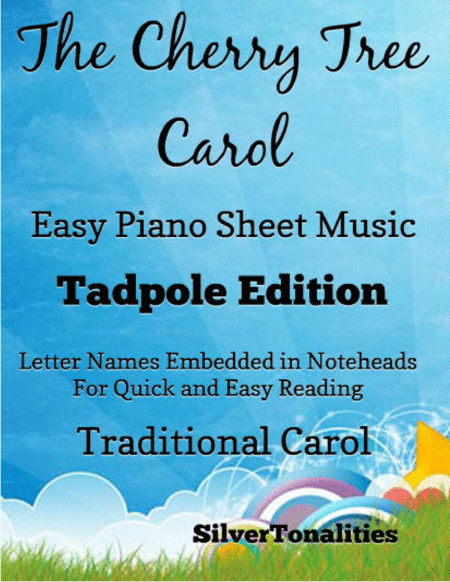 The Cherry Tree Carol Easy Piano Sheet Music Tadpole Edition Sheet Music