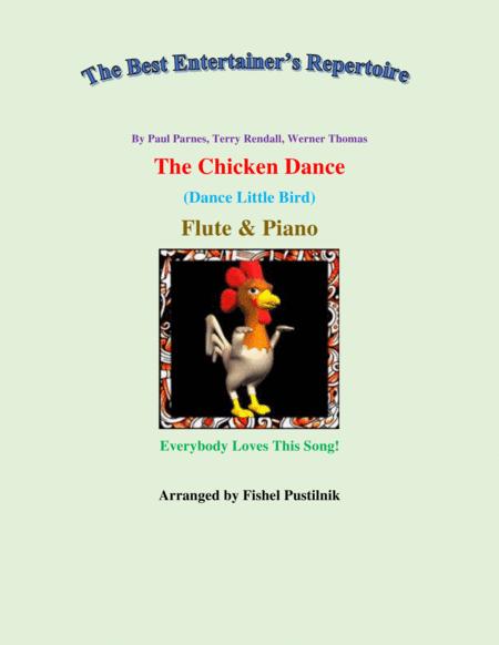 The Chicken Dance Dance Little Bird For Flute And Piano Video Sheet Music