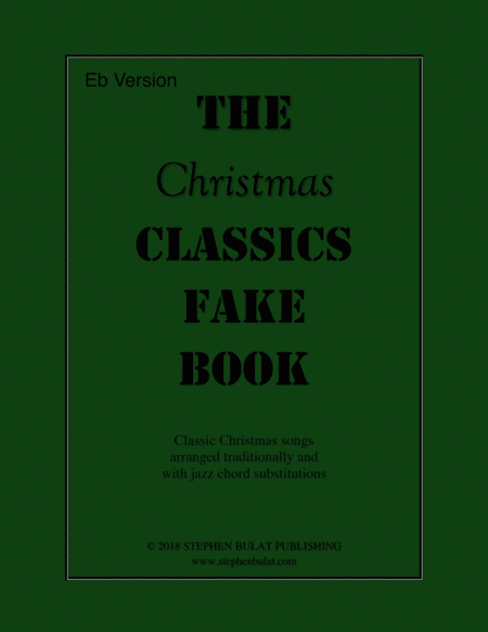Free Sheet Music The Christmas Classics Fake Book Eb Version Popular Christmas Songs Arranged In Lead Sheet Format