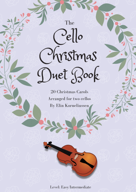 The Christmas Duet Book 20 Christmas Carols For Two Cellos Sheet Music