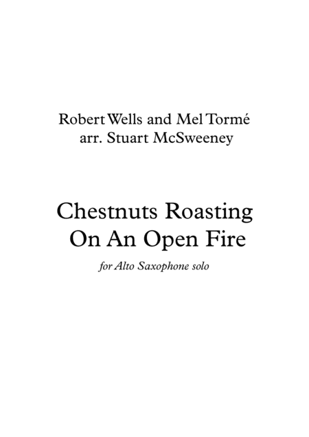 The Christmas Song Chestnuts Roasting On An Open Fire Alto Saxophone Solo Sheet Music