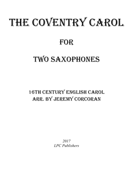 Free Sheet Music The Coventry Carol For Two Saxophones