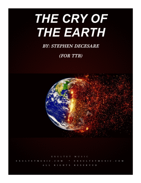 Free Sheet Music The Cry Of The Earth For Ttb