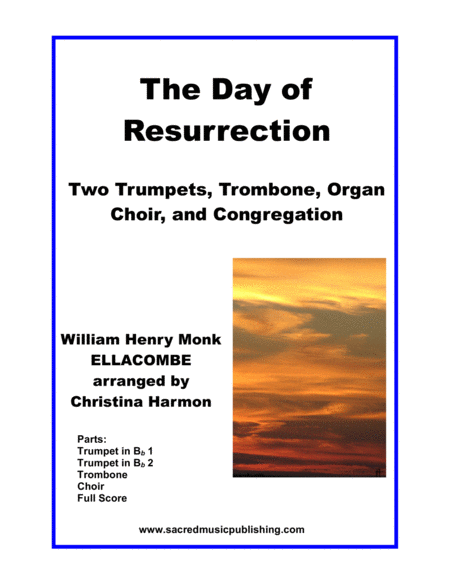 The Day Of Resurrection Ellacombe Two Trumpets Trombone Congregation And Organ Sheet Music