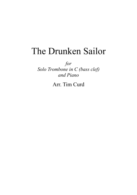 Free Sheet Music The Drunken Sailor For Solo Trombone In C Bass Clef And Piano